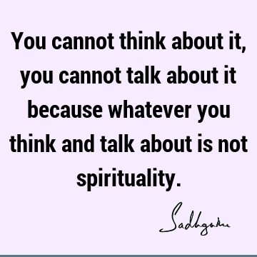 spirituality. : spirituality, mysticism Quote
