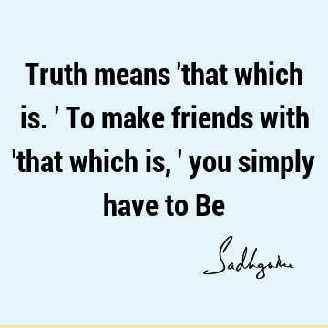 Truth means