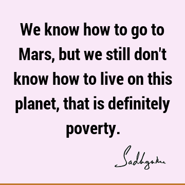 We know how to go to Mars, but we still don