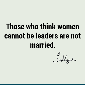 : Funny, Leadership, Relationship, Short Quote