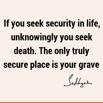 : Death, Life, Short, Truth Quote