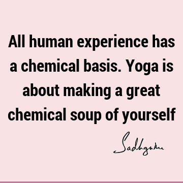 : Short, experience, yoga Quote