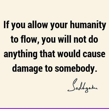 : Short, humanity, inclusiveness Quote