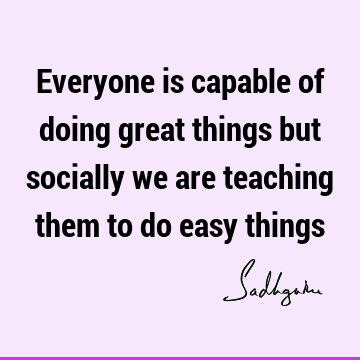 : Inspirational, Short, Success, society Quote