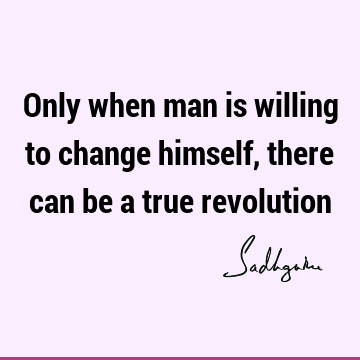 : Change, Short, solution, spirituality Quote