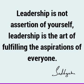 yone. : Leadership Quote