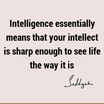 : Short, Wisdom, perspective, intelligence Quote