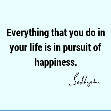: Happiness, Life, Short, One liners Quote