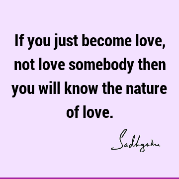 : Love, Nature, Relationship, Short Quote